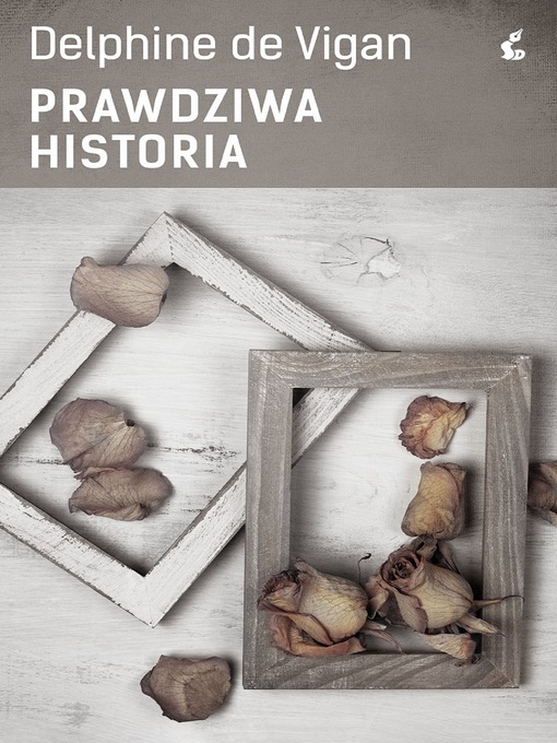 Title details for Prawdziwa historia by Delphine de Vigan - Available
